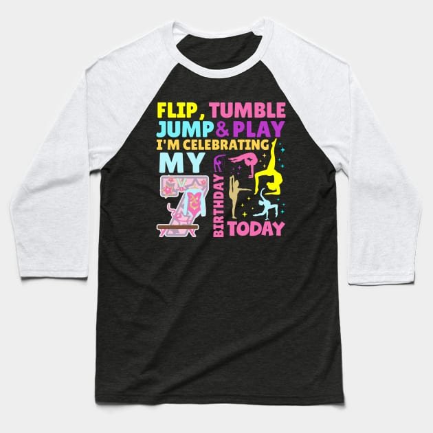 Gymnastics Girls 7th Birthday Themed Party Kids Seven Year Old Baseball T-Shirt by HollyDuck